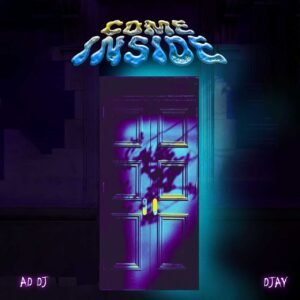 ad-dj-links-with-djay-for-new-single-‘come-inside’
